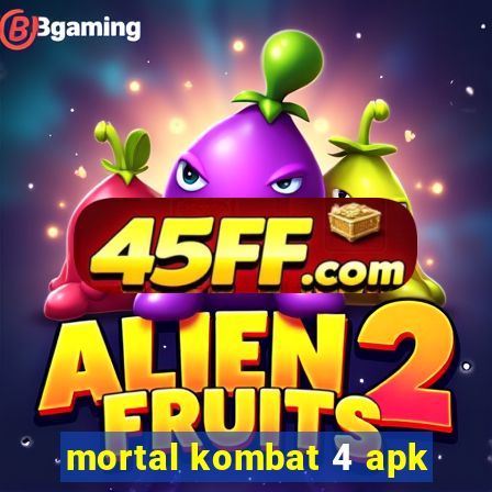 mortal kombat 4 apk